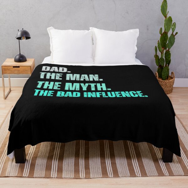 Item preview, Dad The Man The Myth The Bad Influence , Papa The Man, The Myth, The Bad Infuence , Father's Day , Fatherhood , Dad Life Gift Idea, Best Daddy Dada designed and sold by Creativedsigna.