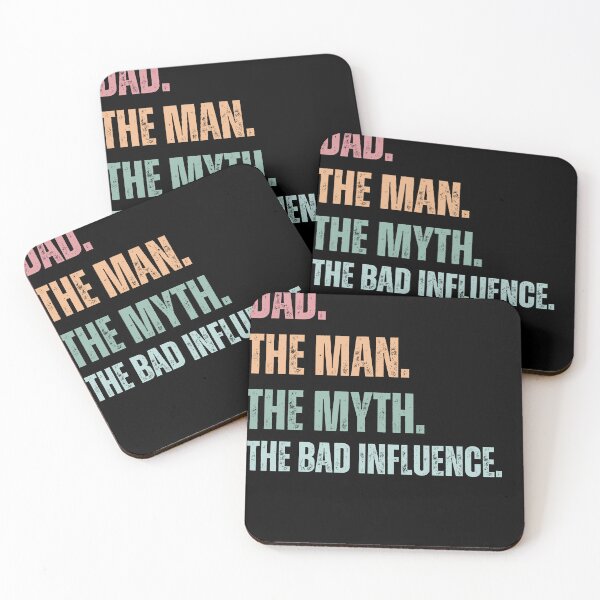 Item preview, Dad The Man The Myth The Bad Influence , Papa The Man, The Myth, The Bad Infuence , Father's Day , Fatherhood , Dad Life Gift Idea, Best Daddy Dada designed and sold by Creativedsigna.