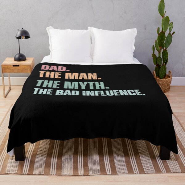 Item preview, Dad The Man The Myth The Bad Influence , Papa The Man, The Myth, The Bad Infuence , Father's Day , Fatherhood , Dad Life Gift Idea, Best Daddy Dada designed and sold by Creativedsigna.