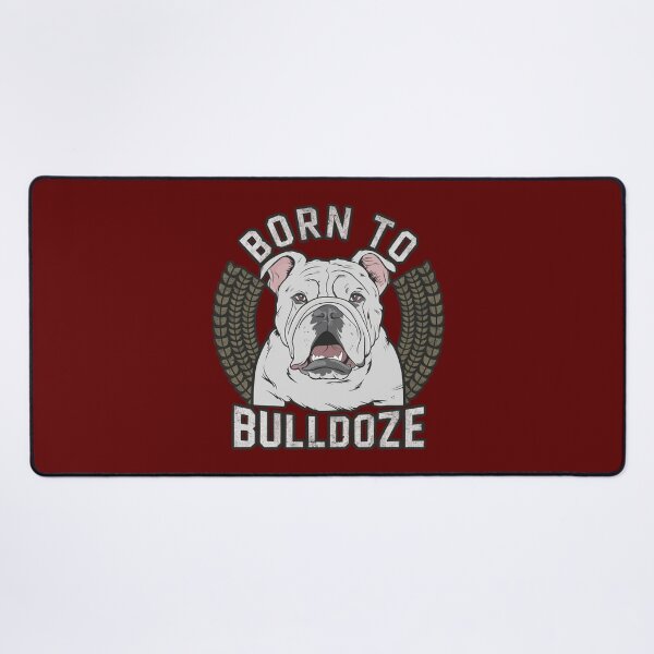 Item preview, Born To Bulldoze - American Bulldog designed and sold by MGRcompany.