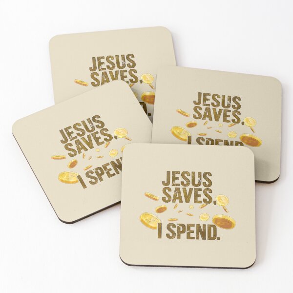 Item preview, Jesus Saves, I Spend designed and sold by NickTaroDesign.