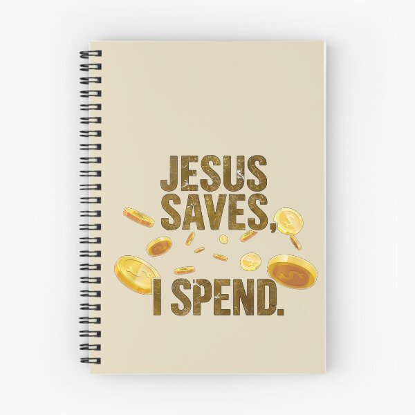 Item preview, Jesus Saves, I Spend designed and sold by NickTaroDesign.