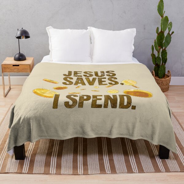 Item preview, Jesus Saves, I Spend designed and sold by NickTaroDesign.
