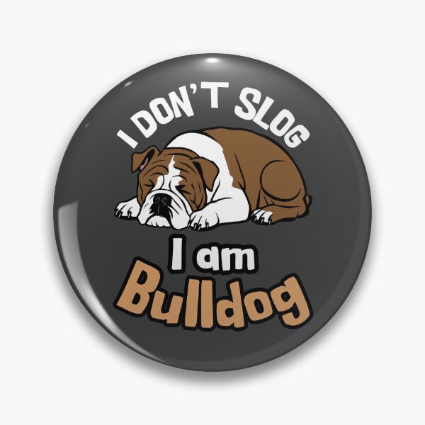 Item preview, I Don't Slog, I Am Bulldog - American Bulldog designed and sold by MGRcompany.