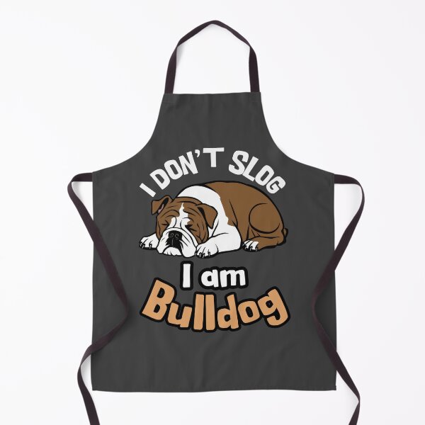 Item preview, I Don't Slog, I Am Bulldog - American Bulldog designed and sold by MGRcompany.