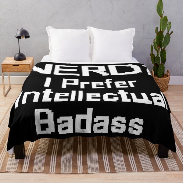 Item preview, Nerd? I prefer Intellectual Badass Funny Quote. Gift for IT tech professionals and software developers and scientists. designed and sold by Unitepeople.