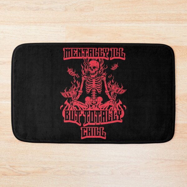 Item preview, Mentally Ill But Totally Chill designed and sold by DomTeesHaven.