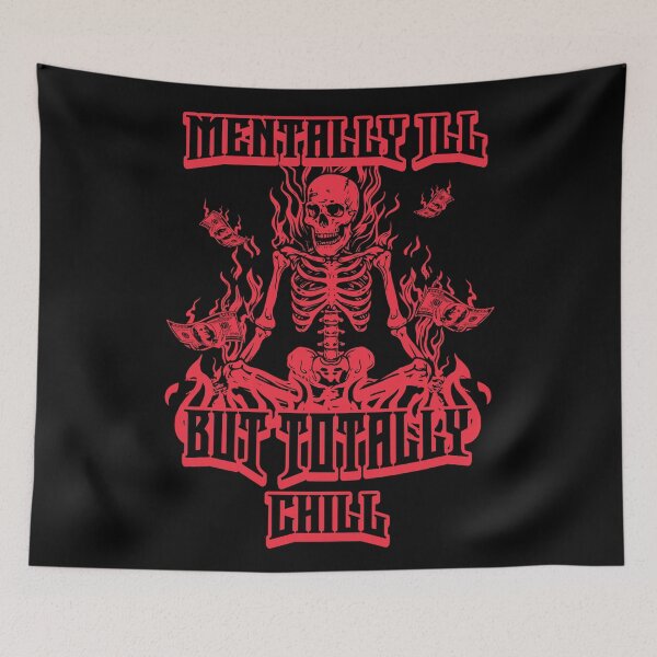 Item preview, Mentally Ill But Totally Chill designed and sold by DomTeesHaven.