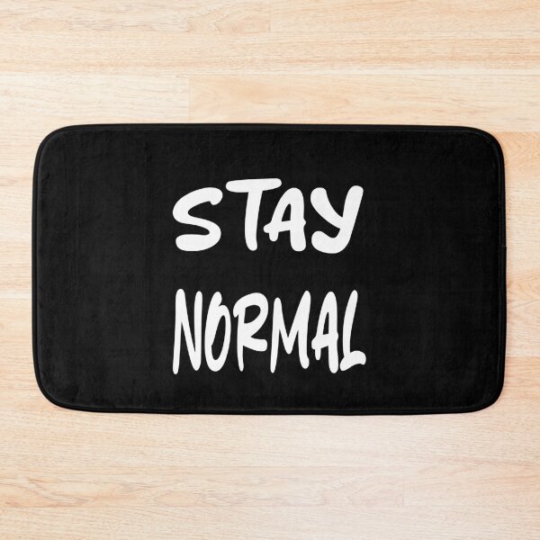 Item preview, Stay Normal designed and sold by TheFineShirt.