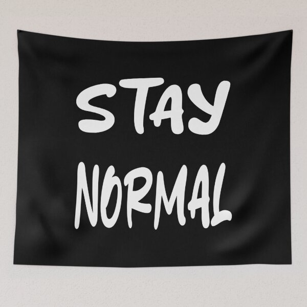 Item preview, Stay Normal designed and sold by TheFineShirt.