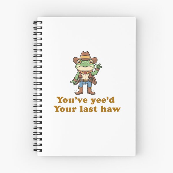 Item preview, You’ve yee’d your last haw cowboy frog meme  designed and sold by Mamado-sakou.