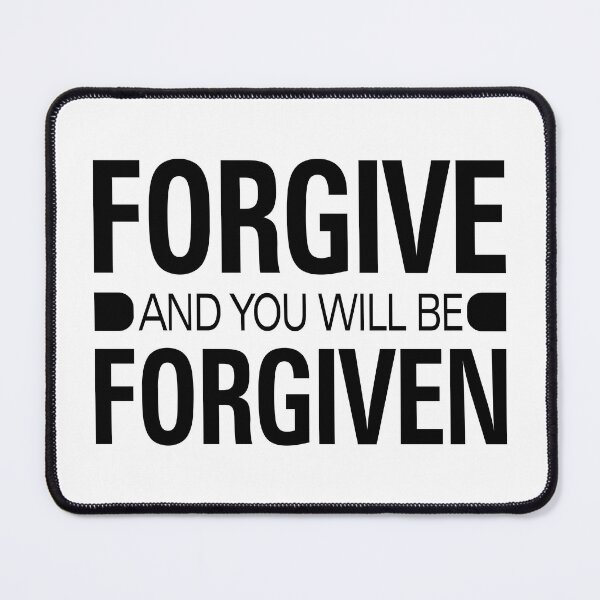 Item preview, Forgive and you will be forgiven designed and sold by Billium Halder.