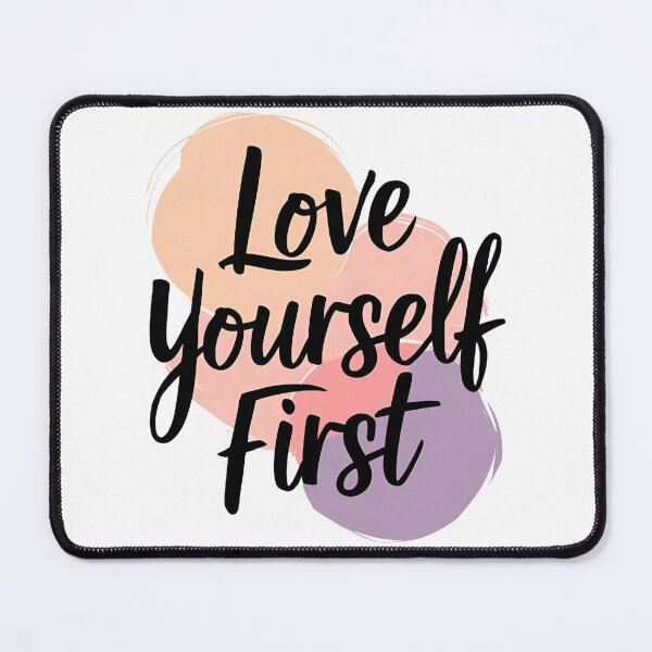 Item preview, Love Yourself First designed and sold by ZingZone.