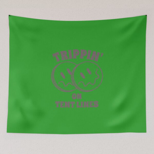 Item preview, Trippin' On Tent Lines designed and sold by GrufTee.