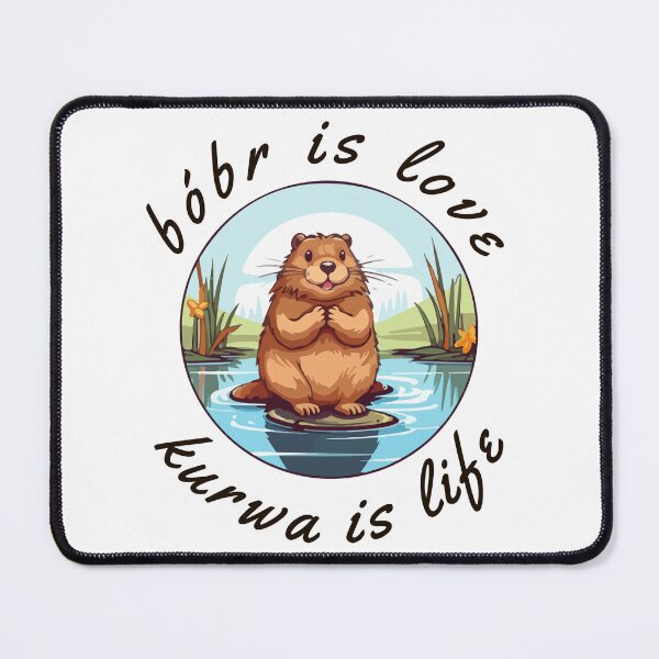 Artikelvorschau, Bobr ist Liebe Kurwa ist Leben Süßer Bober entworfen und verkauft von impressionofmel.