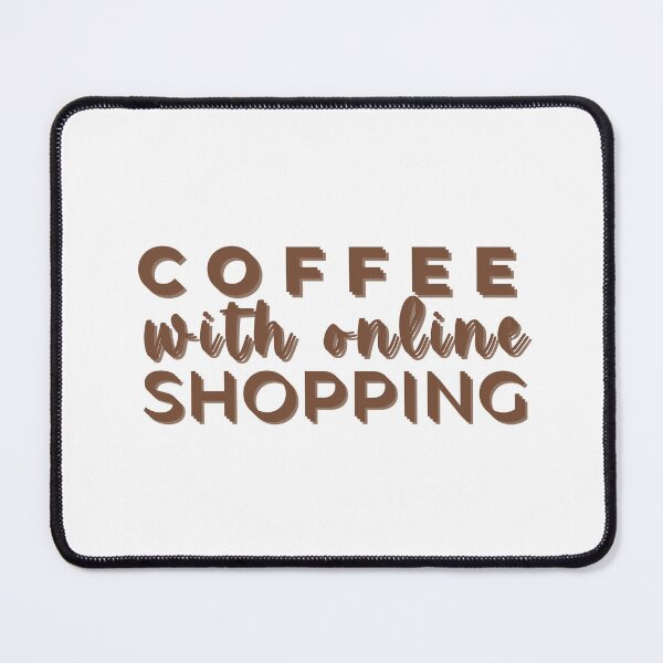 Item preview, Coffee and online shopping I Iced Coffee Shopper T Shirt designed and sold by Sshmorr.