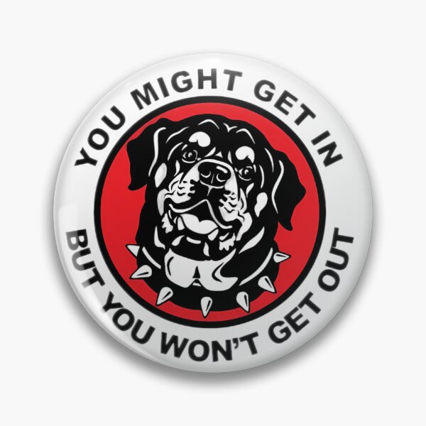 Item preview, Rottweiler - You Might get in but you won't get out designed and sold by 123ks.