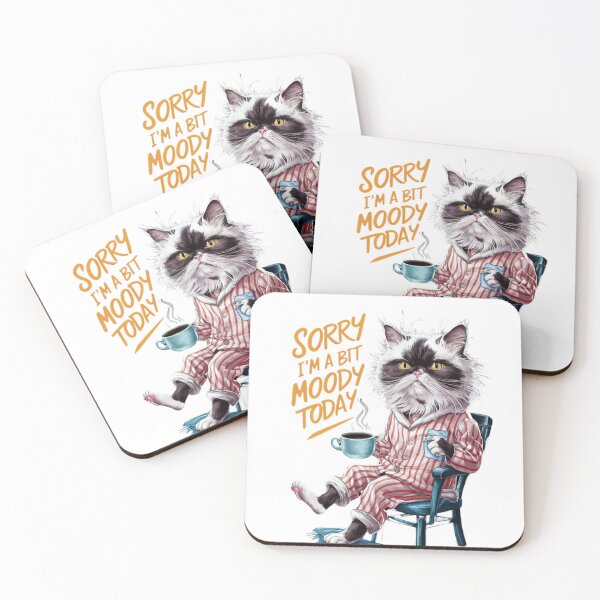 Item preview, Sorry I'm A Bit Moody Today designed and sold by MABROTH.