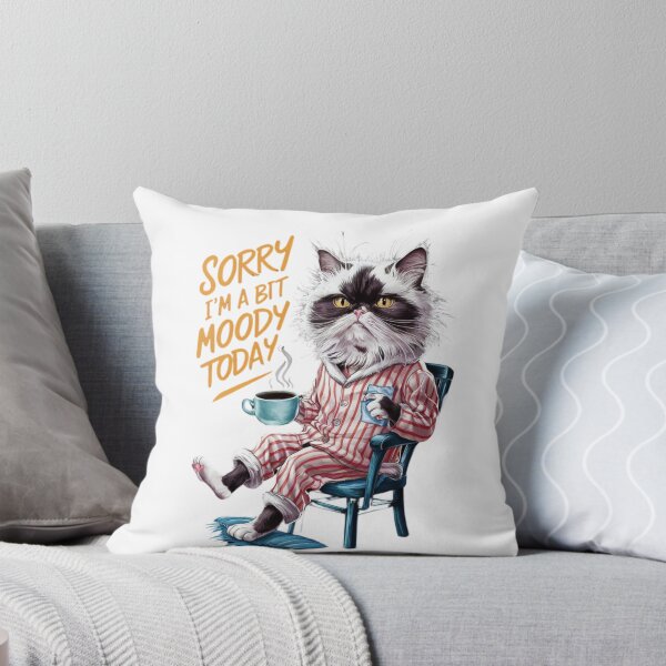Item preview, Sorry I'm A Bit Moody Today designed and sold by MABROTH.