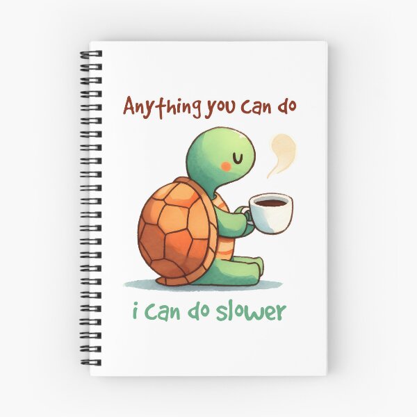 Item preview, Anything you can do I can do slower - Funny Turtle Quote designed and sold by Kidzz.