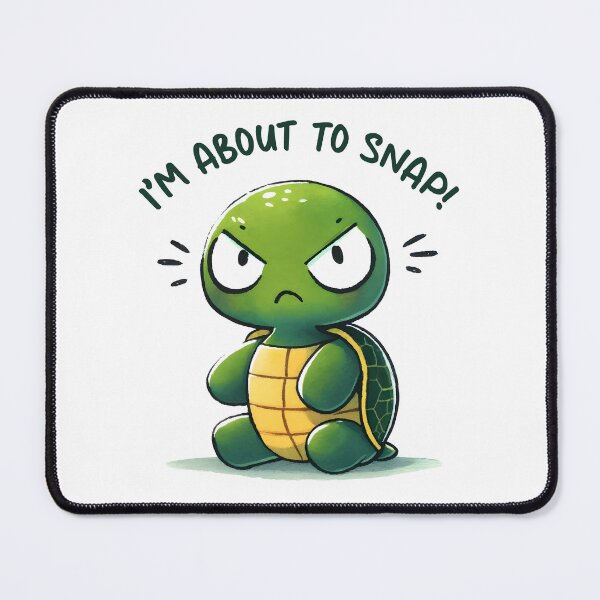 Item preview, I am about to snap - Funny Turtle Quote designed and sold by Kidzz.