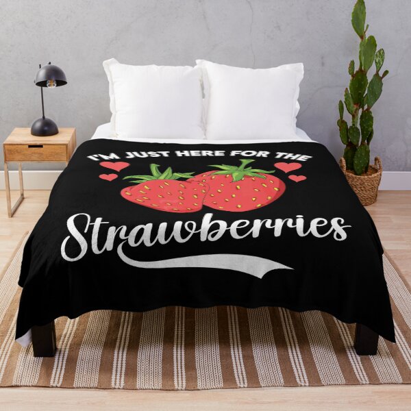 Item preview, I'm Just Here for The Strawberries-Strawberry Picking Farms Gifts -Covered Strawberries designed and sold by belladesign7.