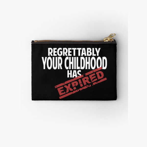 Item preview, Regrettably your childhood has expired designed and sold by giftfromheart.