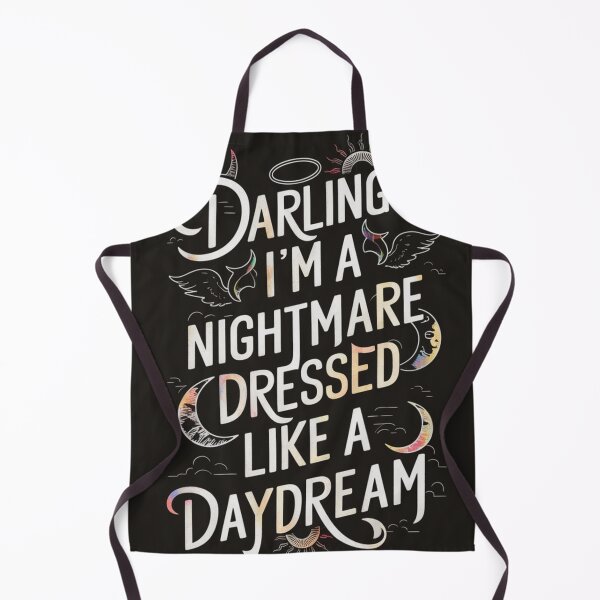 Item preview, Darling: I'm a nightmare dressed like a daydream designed and sold by arjad3n.