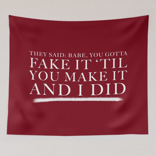 Item preview, Fake It 'Til You Make It designed and sold by FaveLyrics.