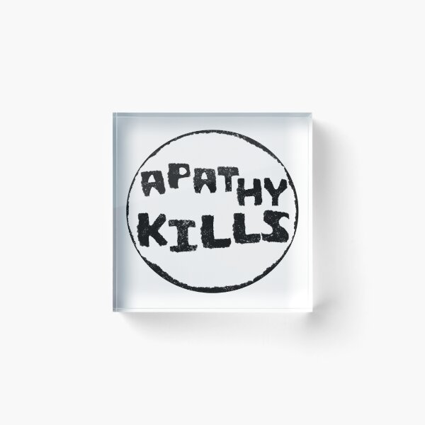 Item preview, Apathy Kills designed and sold by Rasmenia.