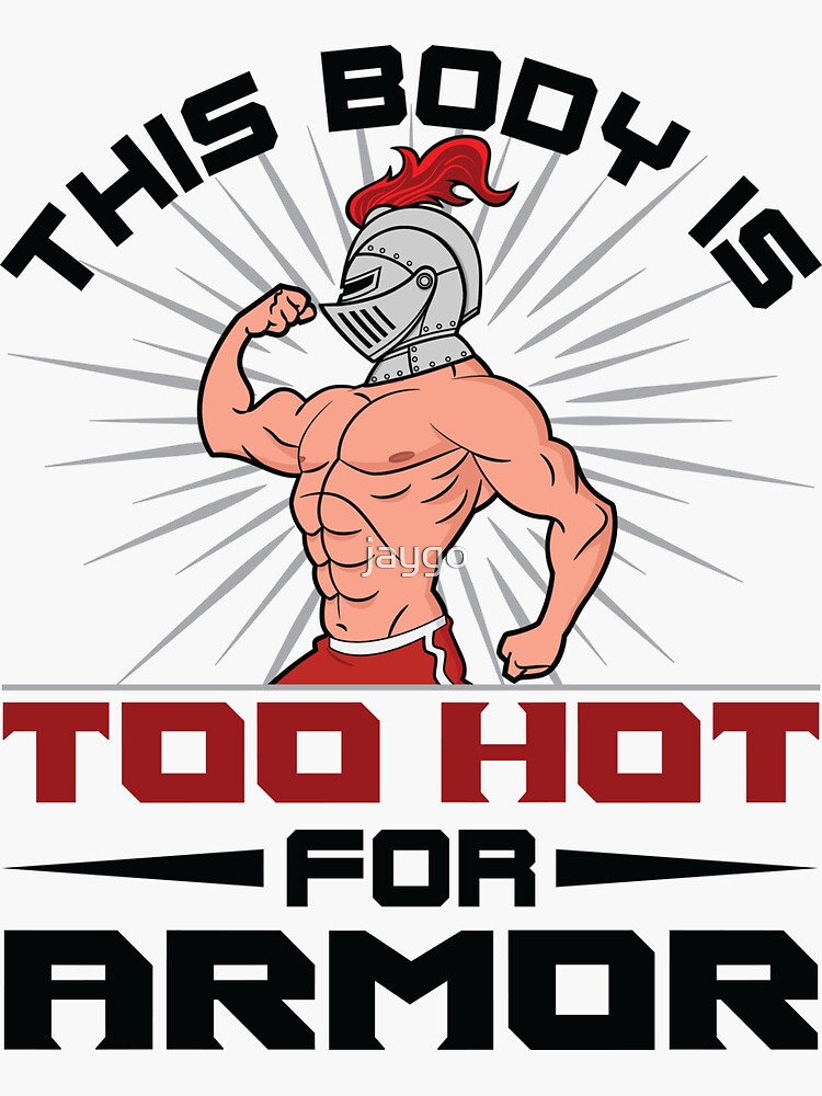 "Funny Renaissance Men Ren Faire Armor Quote " Sticker by jaygo Redbubble