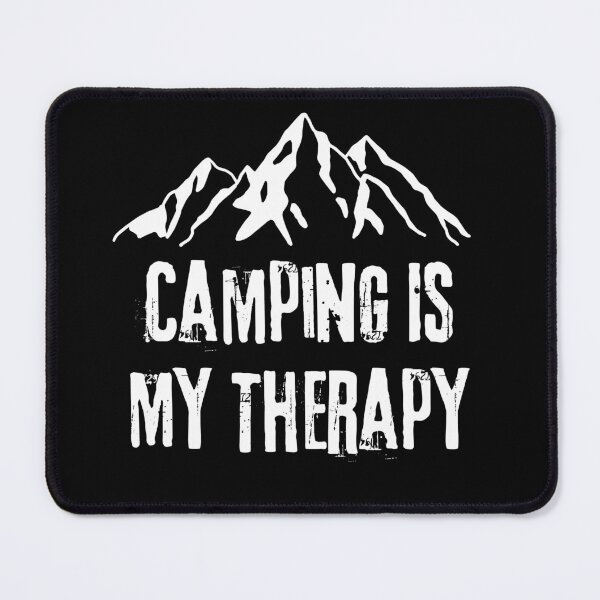 Item preview, Camping Is My Therapy, camping lover designed and sold by JustCrafted.