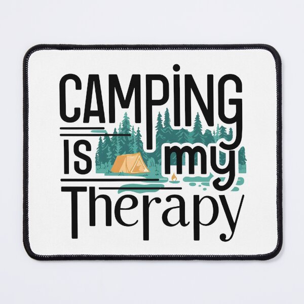 Item preview, Camping Is My Therapy, camping lover designed and sold by JustCrafted.