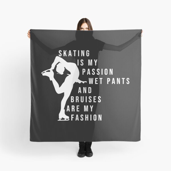 Item preview, skating is my passion wet pants and bruises are my fashion designed and sold by belladesign7.