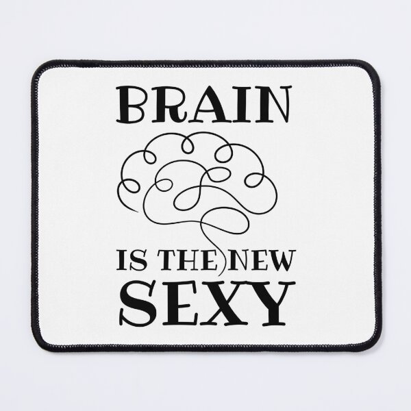 Item preview,  Brain is the New Sexy designed and sold by aipolohu.