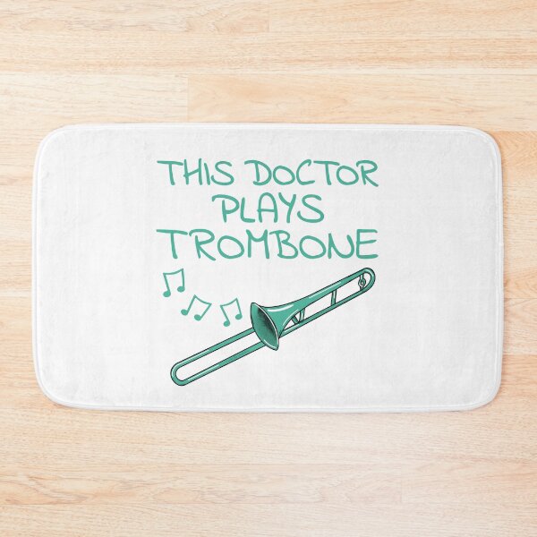 Item preview, This Doctor Plays Trombone, Trombonist Brass Musician designed and sold by doodlerob.