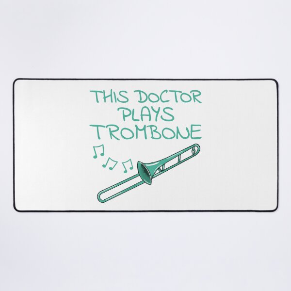 Item preview, This Doctor Plays Trombone, Trombonist Brass Musician designed and sold by doodlerob.