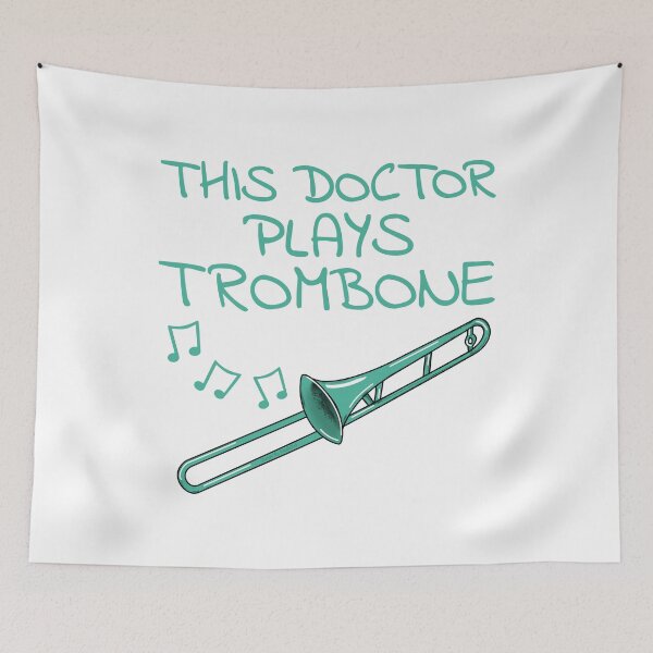 Item preview, This Doctor Plays Trombone, Trombonist Brass Musician designed and sold by doodlerob.