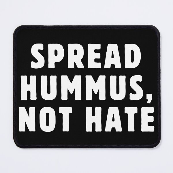 Item preview, SPREAD HUMMUS NOT HATE designed and sold by happinestSHOP.