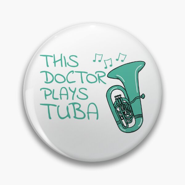 Item preview, This Doctor Plays Tuba, Tubaist Brass Musician designed and sold by doodlerob.