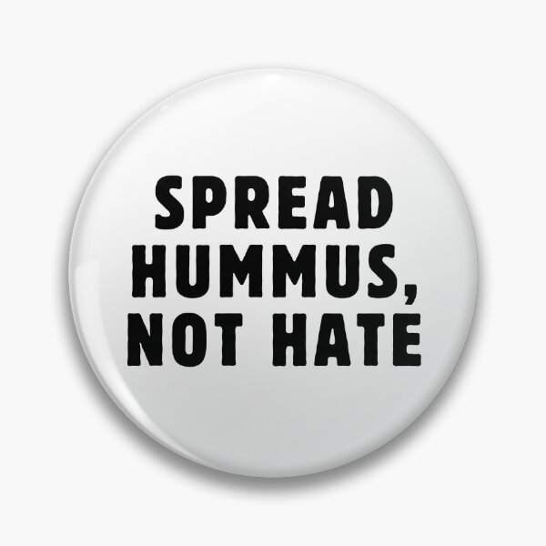 Item preview, SPREAD HUMMUS NOT HATE designed and sold by happinestSHOP.