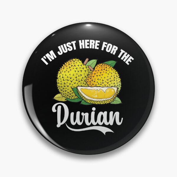 Item preview, I'm Just Here for The Durian designed and sold by belladesign7.