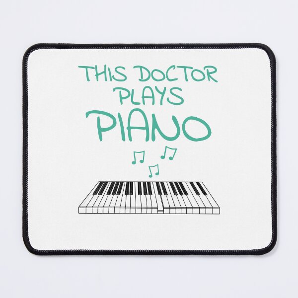 Item preview, This Doctor Plays Piano, Pianist Keyboard Player Musician designed and sold by doodlerob.