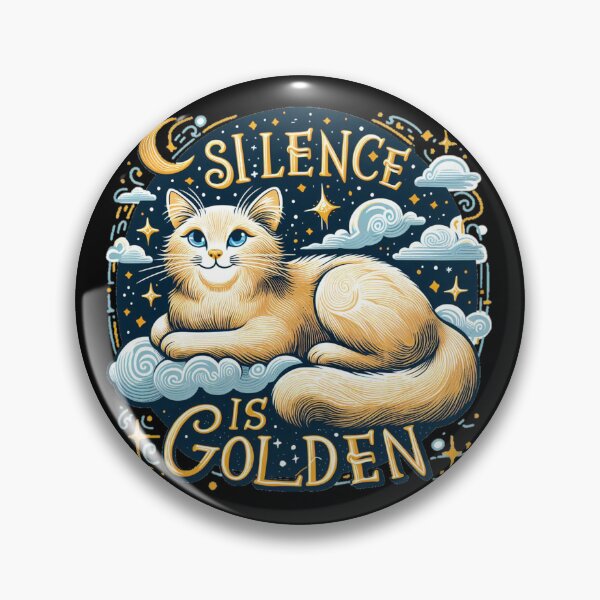 Item preview, A wise Cat says that Silence is golden /⁠ᐠ⁠｡⁠ꞈ⁠｡⁠ᐟ⁠\ designed and sold by Coollzone.