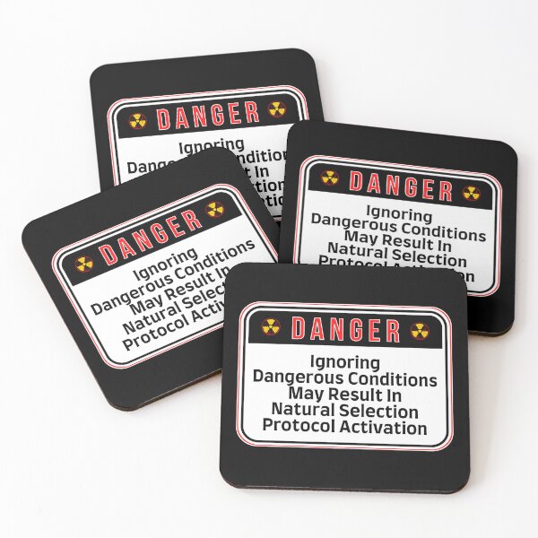 Item preview, DANGER:  Ignoring Hazardous Conditions May Result In Natural Selection Protocol Activation - funny warning signs designed and sold by DesignsFromTW-S.