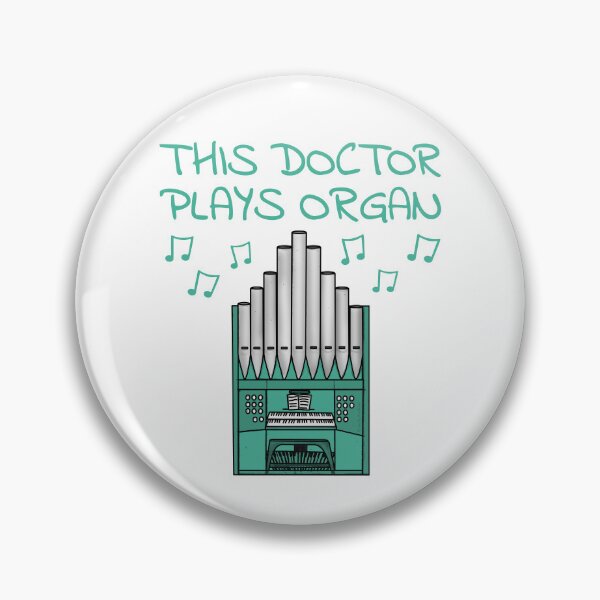 Item preview, This Doctor Plays Organ, Church Organist Musician designed and sold by doodlerob.