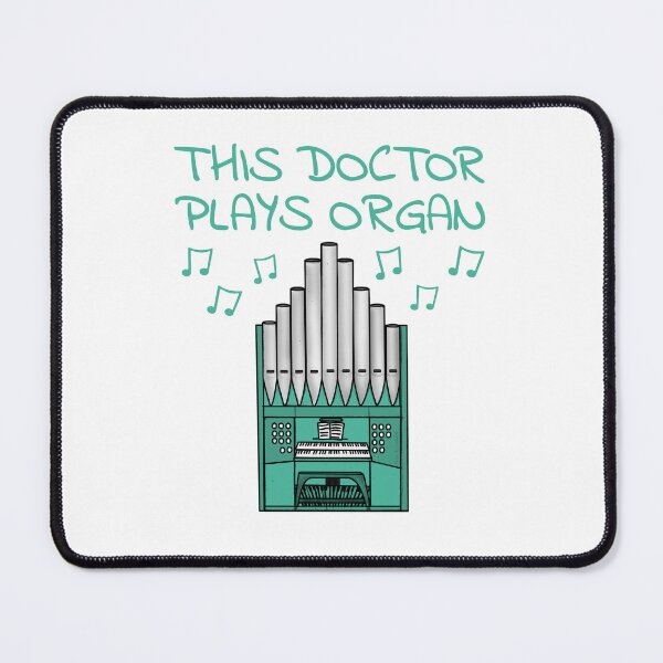 Item preview, This Doctor Plays Organ, Church Organist Musician designed and sold by doodlerob.