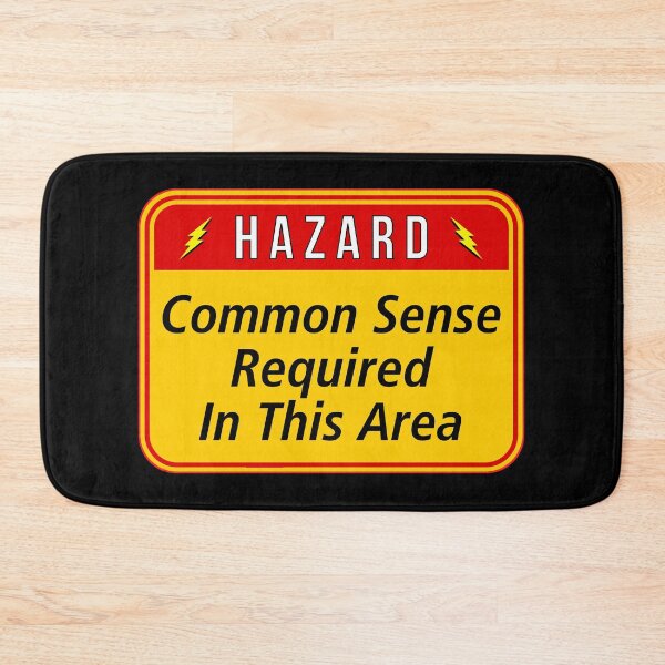 Item preview, HAZARD:  Common Sense Required In This Area - funny warning work signs designed and sold by DesignsFromTW-S.