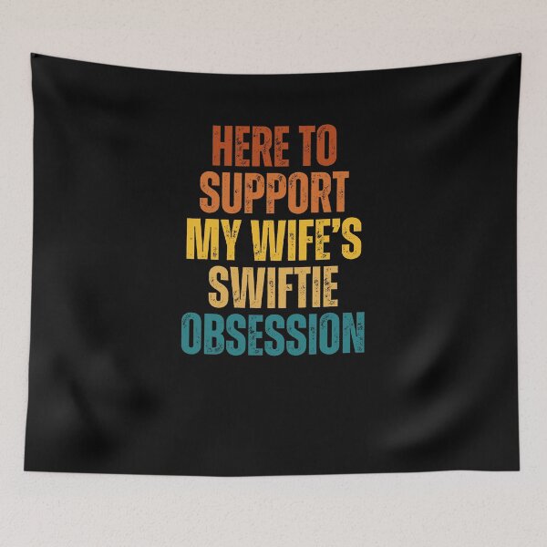 Item preview, Here To Support My Wife's Swiftie Obsession, Swiftie Gift, Swiftie Husband Gift designed and sold by throuplescorner.