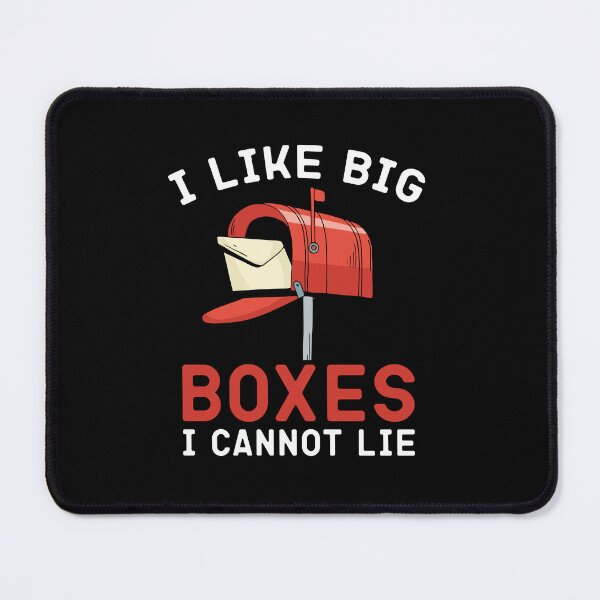 Item preview, I Like Big Boxes I Cannot Lie-Mailman Gifts-Postal Working designed and sold by belladesign7.